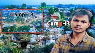 Rohingya Refugee Camp 13 and 18 View | Rohingya News Today #technology 