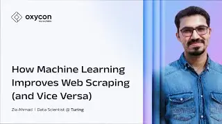 The AI-Scraper Loop: How Machine Learning Improves Web Scraping (and Vice Versa) | OxyCon 2025
