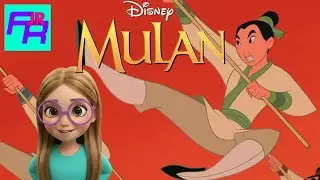 Mulan According to a 7-year-old - Recap and Lessons