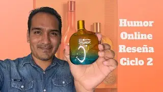Rese&ntilde;a perfumes Humor OnLine Natura ciclo 2 2022