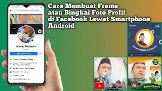 Cara Membuat Frame atau Bingkai Foto Profil di Facebook Lewat Smartphone Android