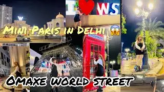Mini Paris in Delhi | Omaxe world street | best place to visit in Delhi and to make reels