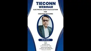 Electrical Load Calculation for High Rise Buildings | TIECONN Webinar by Mr. Asif Akhta