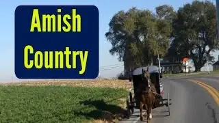 Driving Through Amish Country [North American Road Trip #28]