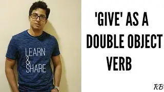 'GIVE' AS A DOUBLE OBJECT VERB || COMMON ERRORS IN ENGLISH