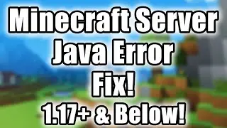 Minecraft Server Java Error Fix (1.8+/1.12+/1.17+)