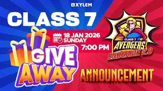 CLASS 7 GIVE AWAY ANNOUNCEMENT 🎊 | Xylem Class 7