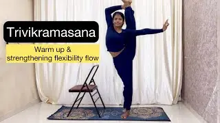 Trivikramasana flexibility & strengthening flow, find balance with proper alignment🤩#standingsplit