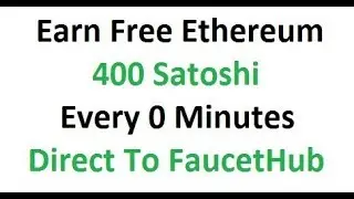 Earn Free Ethereum 400 Satoshi Every 0 Minutes Instant Payment Proof