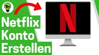 Netflix Konto Erstellen 2022 ✅ ULTIMATIVE ANLEITUNG: Wie Account Hinzuf&uuml;gen & Profil Installieren???