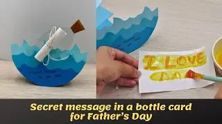 Secret message in a bottle card for Father&rsquo;s day | DIY secret message card for dad