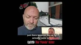 Location: Ep320: The 'Paedo' Killer by Murder Mile UK True Crime Podcast #saville #glitter #acton