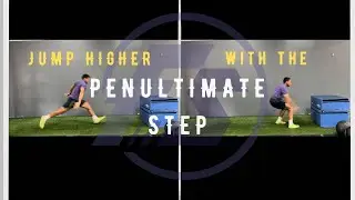 JUMP HIGHER With The Penultimate Step