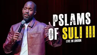 Suli Breaks - Psalms Of Suli 3: Millennial Mid-life Crisis | Live Comedy Spoken Word Storytelling