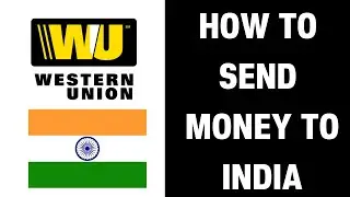 Как отправить деньги из Western Union в Индию (2026).