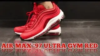 NIKE AIR MAX '97 ULTRA '17 GYM RED ON FEET