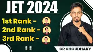 JET 2024 Top Three Students | JET 2024 Toppers | JET 2024 1st Rank , 2nd Rank , 3rd Rank Students