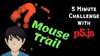 p5.js | 5 minute challenge | Mouse Trail | The Coding Kid