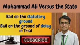 Bail on statutory grounds | Delay in trial | Muhammad Ali Versus the State | Supreme Court