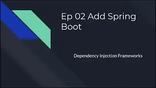 Ep02. Add Spring Boot (Basic Framework)