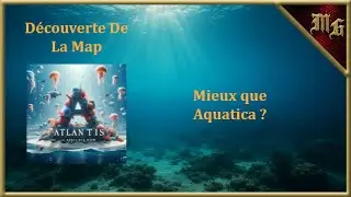 ARK Ascended - D&eacute;couverte de la Map Atlantis🦖 (Mieux qu' Aquatica ??)