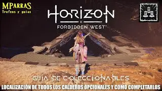 Horizon 2 Forbidden West - Localizaci&oacute;n de Calderos opcionales y c&oacute;mo completar sus n&uacute;cleos