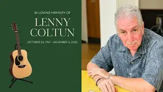Remembering Lenny Coltun: A Music Tribute