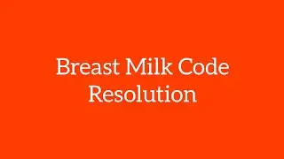 Breast Milk Code Resolution / Example