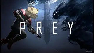 This game of hide and seek sucks. Playing Prey.