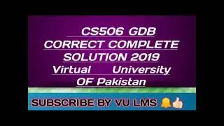 CS506 GDB CORRECT COMPLETE SOLUTION 2019 Virtual University OF Pakistan👍🏻🔔😘🌝😍