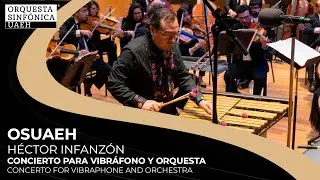 Infanz&oacute;n: Concierto para vibr&aacute;fono y orquesta - Israel Moreno - Mart&iacute;nez Alpuente - OSUAEH.