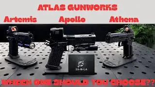 EP 533: ATLAS GUNWORKS ATHENA, APOLLO & ARTEMIS! WHAT'S THE DIFFERENCE??
