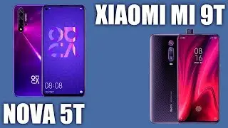 Huawei Nova 5T vs Xiaomi Mi 9T. В чем отличие?