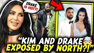 North West DEFENDS Kim Kardashian For SECRETLY Dating Drake & Bad Parenting?! (Kanye LOSES IT)