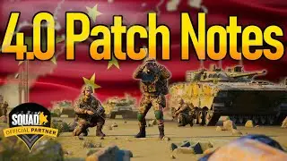 SQUAD V4.0 PATCH NOTES - ALL CONFIRMED PLA VEHICLES & WEAPONRY