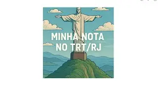 Minha nota no TRT/RJ (TJAA)