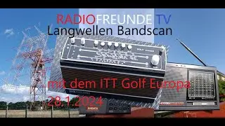 Langwellen Bandscan am Tag (Januar 2024) - Mit neuem Intro