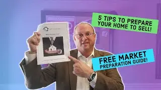 5 Easy Tips To Prepare Your Home To Sell Fast w/ Free Market Prep Guide!