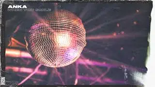 Anka - When You Smile (Official Audio)