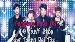 Fabulous Boys OST - 09 Can't Stop by Tseng Pei Tsz (HQ)