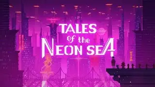 Tales of the Neon Sea /PlayStation-nintendo sw/ segunda parte
