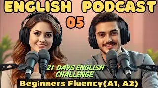 21 Days English Challenge Podcast-English Learning Podcast 🎧 Beginners Listening Practice ✅