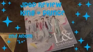 🌷🌸 JPop Review ~ King & Prince 2nd Album 'L&' 🌸🏵