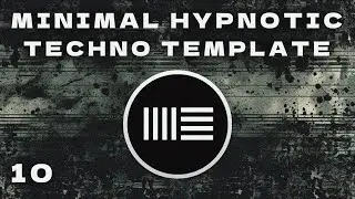 Minimal Hypnotic Techno Template - Ableton Live 11