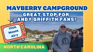 Mayberry Campground - Home Base for Mount Airy and Pilot Mountain