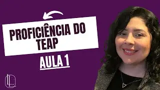 PROFICI&Ecirc;NCIA DO TEAP - Aula 1