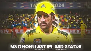 Ms Dhoni Last Ipl Sad Status || Ms Dhoni IPL Sad Edit WhatsApp Status ||