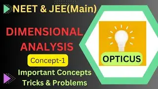 Lec.1| Class XI |Unit Dimension Measurement|Dimensional Analysis| NEET & JEE(Main)| Important Tricks
