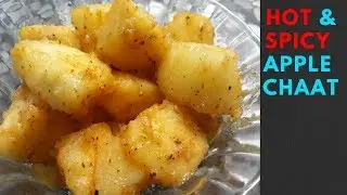 Hot and Spicy Apple Chaat Recipe | Apple Tasty Delight | Spicy Apple Chat