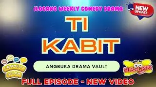 Ti Kabit | Ti Masakbayan  #timasakbayan #ilocanoradiodrama #newuploads || ANGBUKA Drama Vault